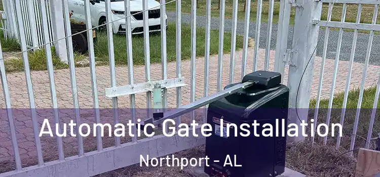 Automatic Gate Installation Northport - AL