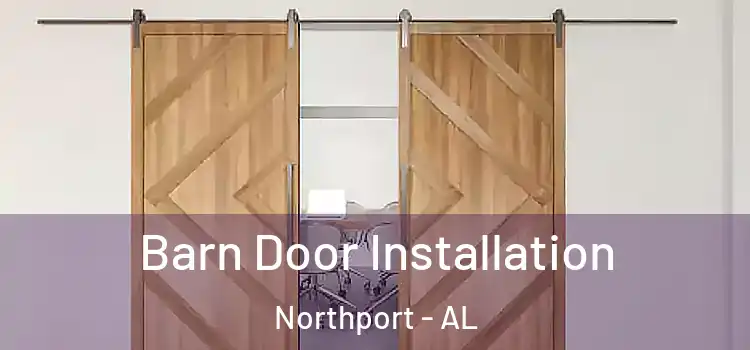Barn Door Installation Northport - AL
