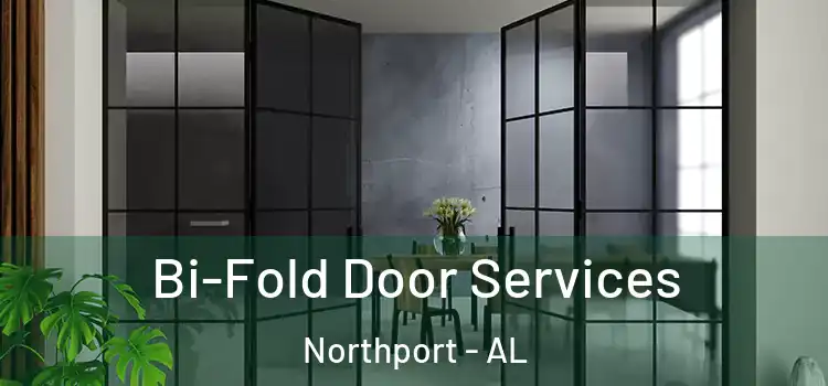 Bi-Fold Door Services Northport - AL