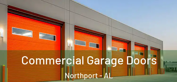  Commercial Garage Doors Northport - AL