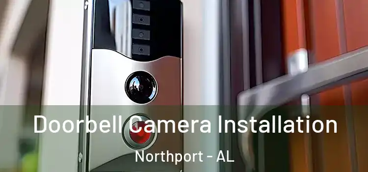  Doorbell Camera Installation Northport - AL