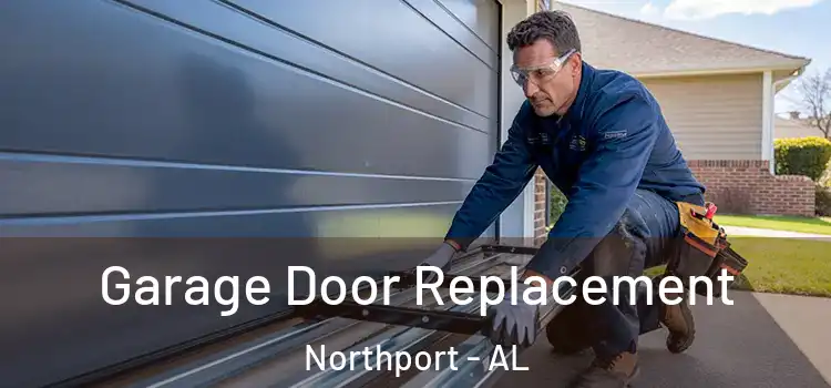  Garage Door Replacement Northport - AL