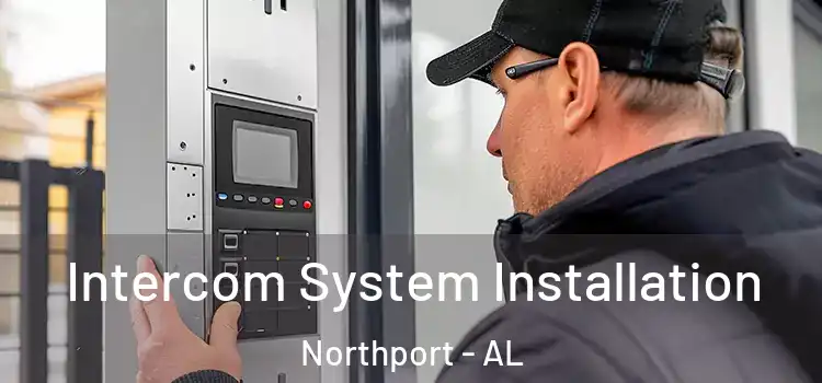 Intercom System Installation Northport - AL