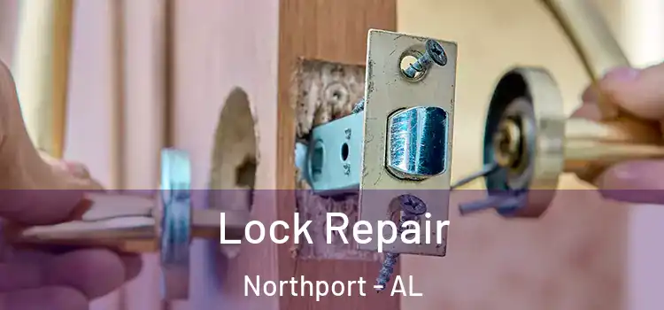 Lock Repair Northport - AL