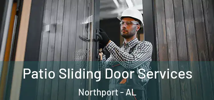Patio Sliding Door Services Northport - AL