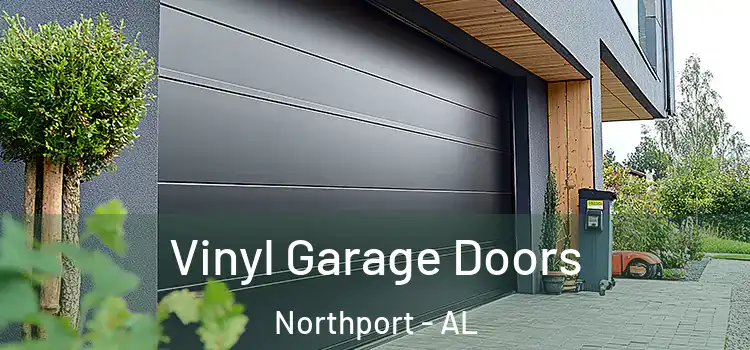  Vinyl Garage Doors Northport - AL
